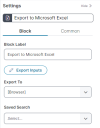 Image of the Block tab of the Settings pane for the Export to Microsoft Excel Quick Action